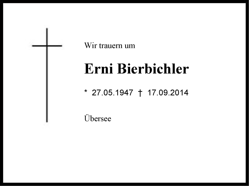  Traueranzeige für Erni  Bierbichler vom 22.09.2014 aus Region Chiemgau